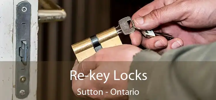 Re-key Locks Sutton - Ontario