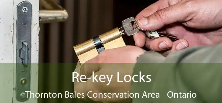 Re-key Locks Thornton Bales Conservation Area - Ontario