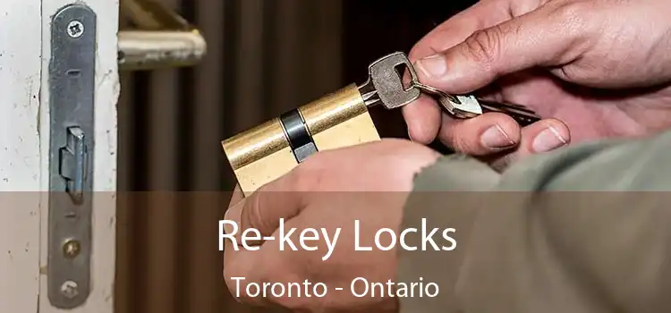 Re-key Locks Toronto - Ontario