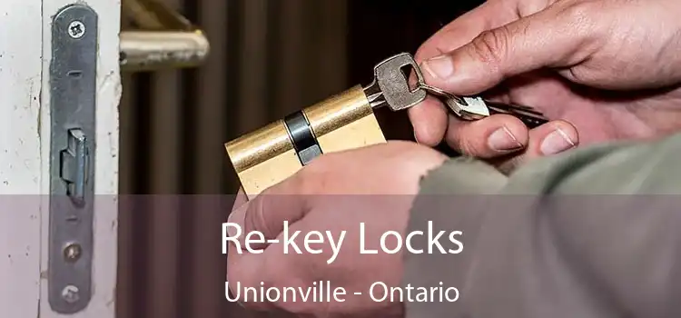 Re-key Locks Unionville - Ontario