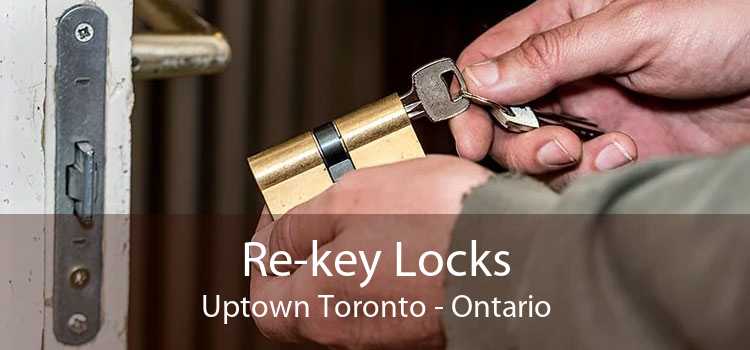 Re-key Locks Uptown Toronto - Ontario