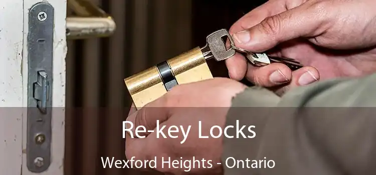 Re-key Locks Wexford Heights - Ontario