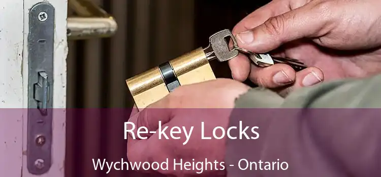 Re-key Locks Wychwood Heights - Ontario