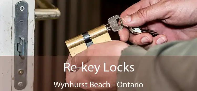 Re-key Locks Wynhurst Beach - Ontario