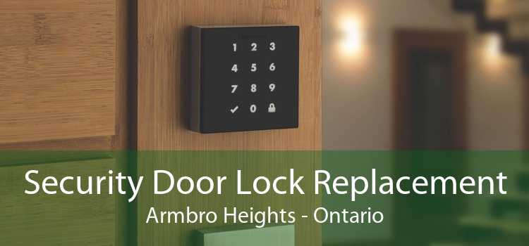 Security Door Lock Replacement Armbro Heights - Ontario