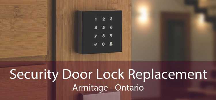 Security Door Lock Replacement Armitage - Ontario