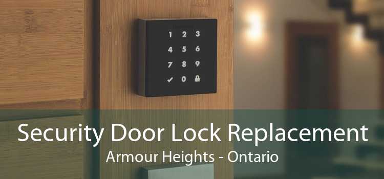 Security Door Lock Replacement Armour Heights - Ontario