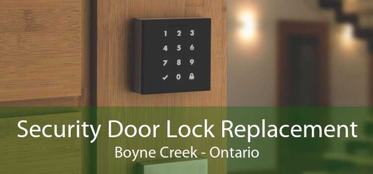 Security Door Lock Replacement Boyne Creek - Ontario