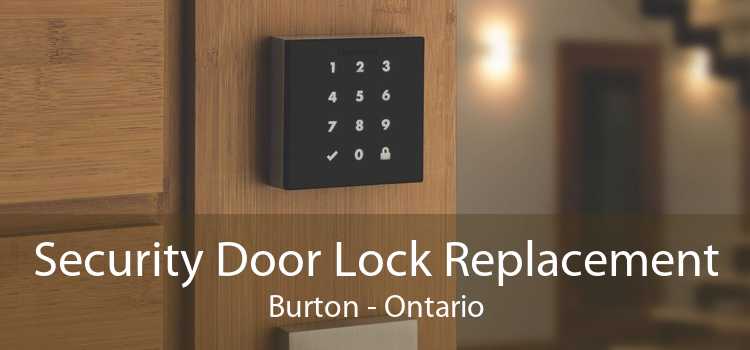 Security Door Lock Replacement Burton - Ontario