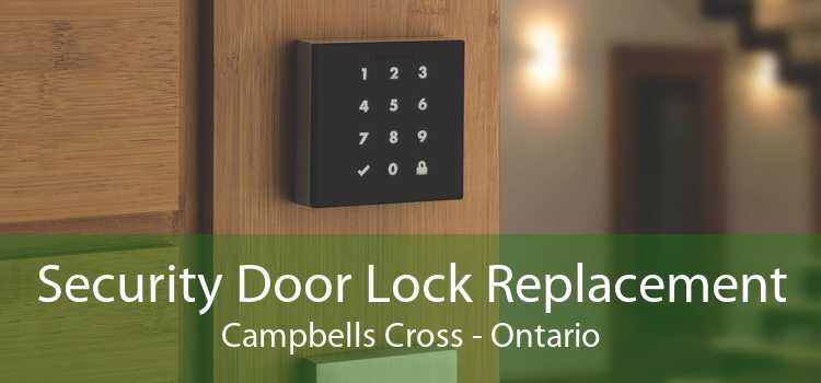 Security Door Lock Replacement Campbells Cross - Ontario