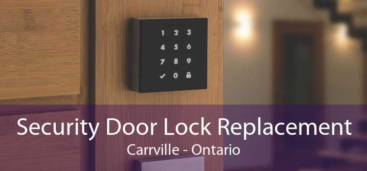 Security Door Lock Replacement Carrville - Ontario