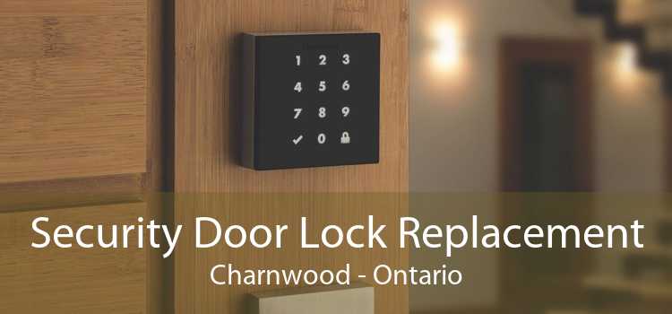 Security Door Lock Replacement Charnwood - Ontario