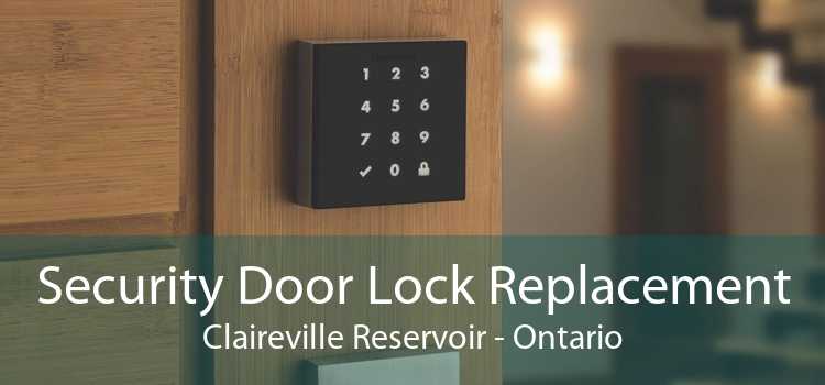 Security Door Lock Replacement Claireville Reservoir - Ontario