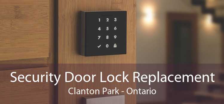 Security Door Lock Replacement Clanton Park - Ontario