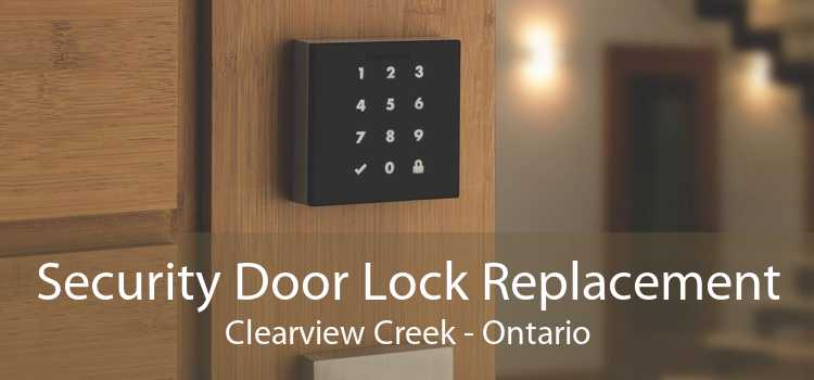 Security Door Lock Replacement Clearview Creek - Ontario