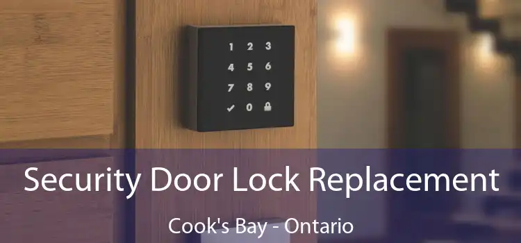 Security Door Lock Replacement Cook's Bay - Ontario