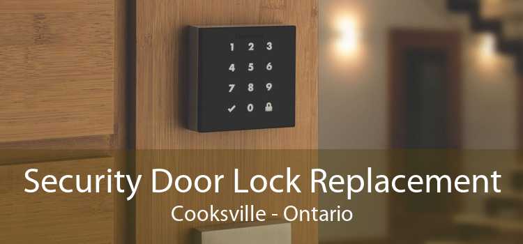 Security Door Lock Replacement Cooksville - Ontario
