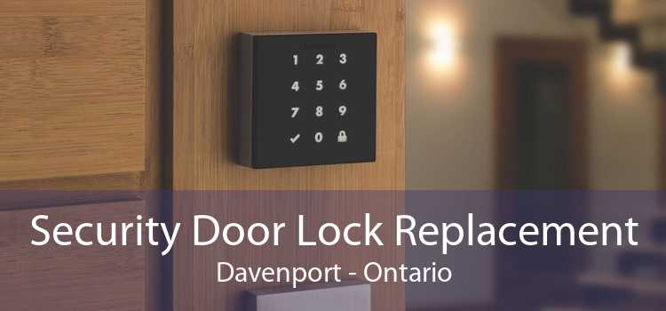 Security Door Lock Replacement Davenport - Ontario