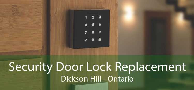 Security Door Lock Replacement Dickson Hill - Ontario