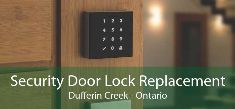 Security Door Lock Replacement Dufferin Creek - Ontario