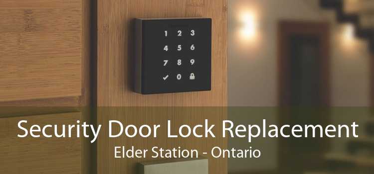 Security Door Lock Replacement Elder Station - Ontario