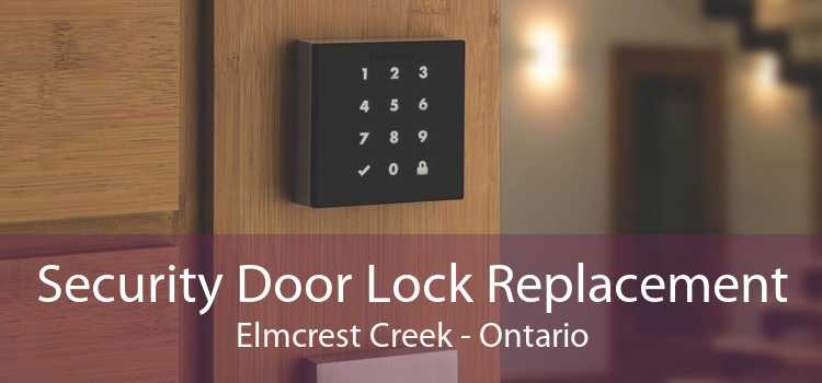 Security Door Lock Replacement Elmcrest Creek - Ontario