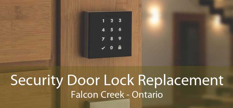 Security Door Lock Replacement Falcon Creek - Ontario
