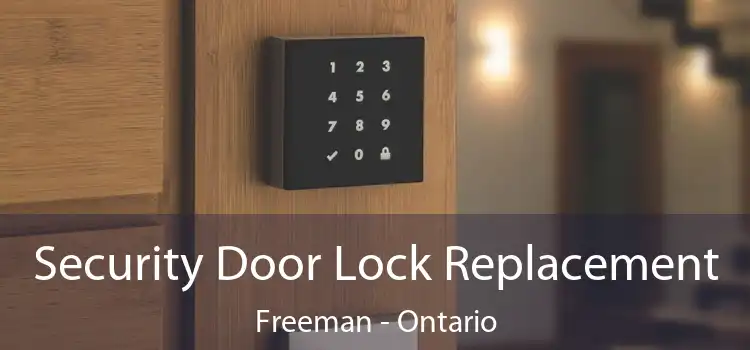Security Door Lock Replacement Freeman - Ontario
