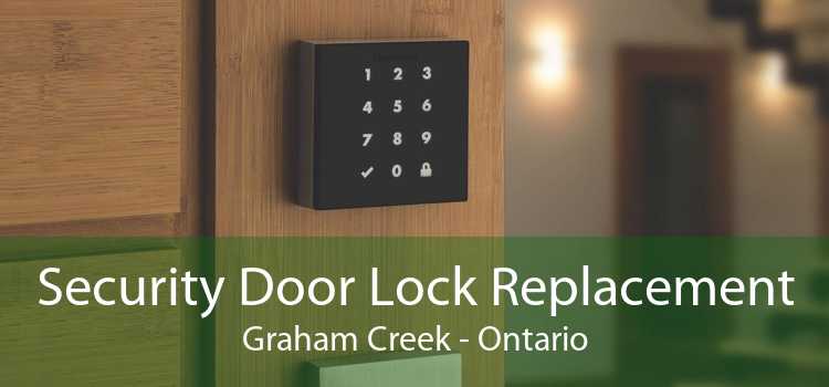 Security Door Lock Replacement Graham Creek - Ontario