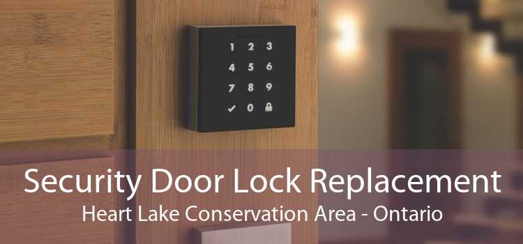 Security Door Lock Replacement Heart Lake Conservation Area - Ontario