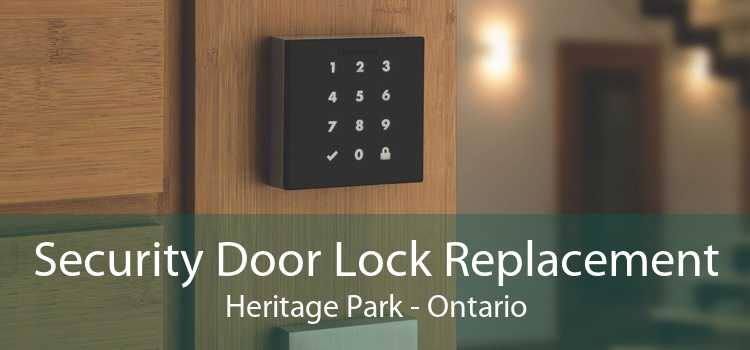 Security Door Lock Replacement Heritage Park - Ontario