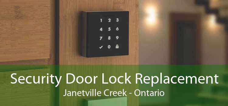 Security Door Lock Replacement Janetville Creek - Ontario