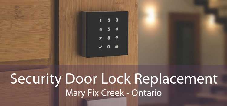 Security Door Lock Replacement Mary Fix Creek - Ontario