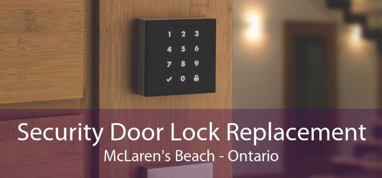 Security Door Lock Replacement McLaren's Beach - Ontario