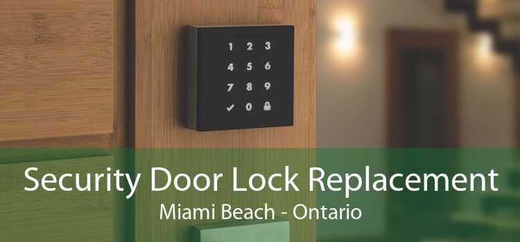 Security Door Lock Replacement Miami Beach - Ontario