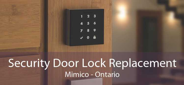 Security Door Lock Replacement Mimico - Ontario