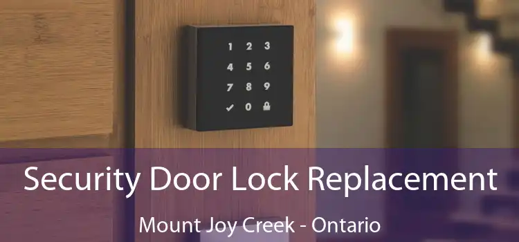 Security Door Lock Replacement Mount Joy Creek - Ontario