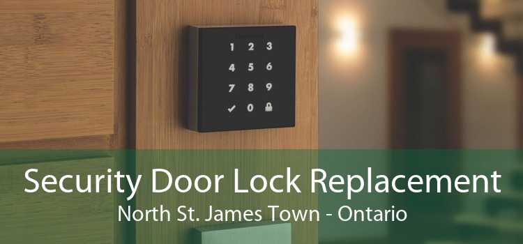 Security Door Lock Replacement North St. James Town - Ontario