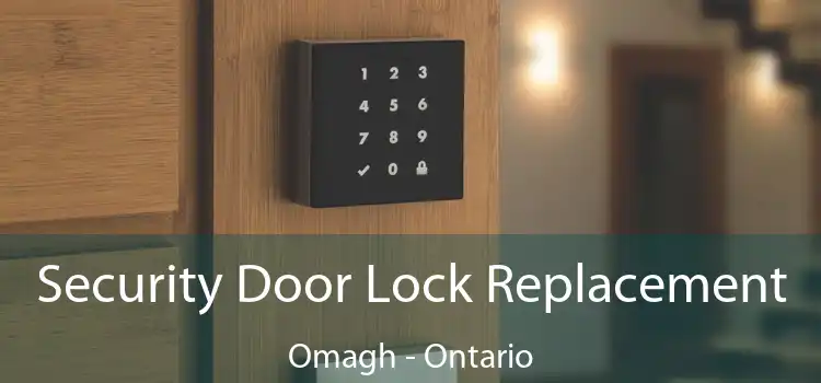 Security Door Lock Replacement Omagh - Ontario