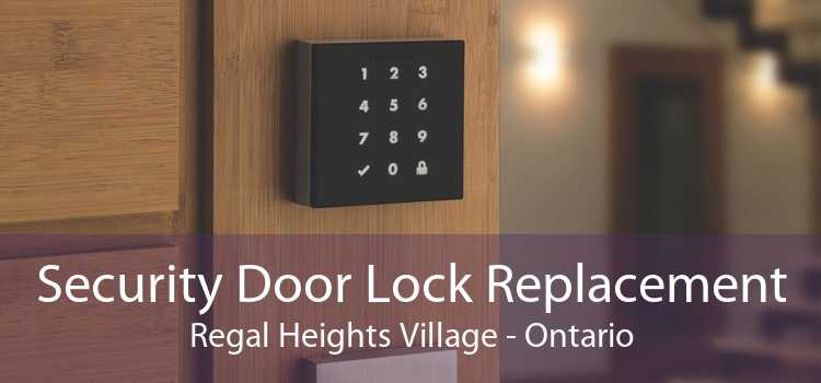 Security Door Lock Replacement Regal Heights Village - Ontario