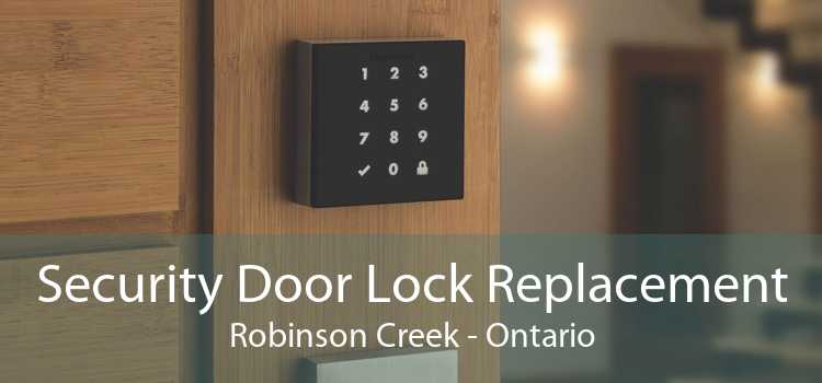Security Door Lock Replacement Robinson Creek - Ontario