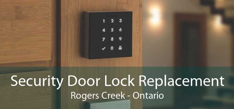 Security Door Lock Replacement Rogers Creek - Ontario
