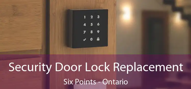 Security Door Lock Replacement Six Points - Ontario
