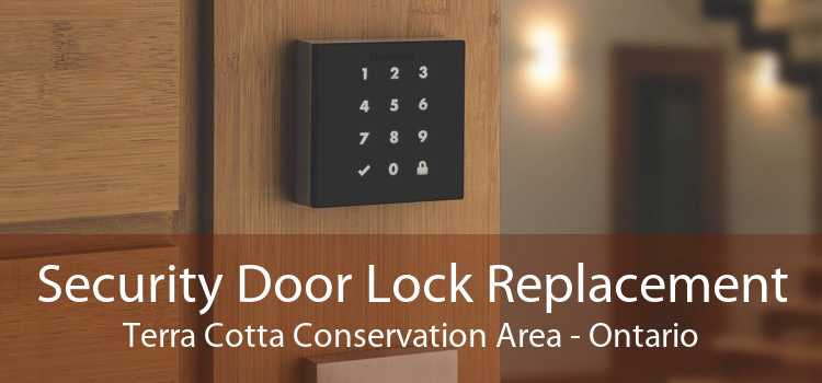 Security Door Lock Replacement Terra Cotta Conservation Area - Ontario