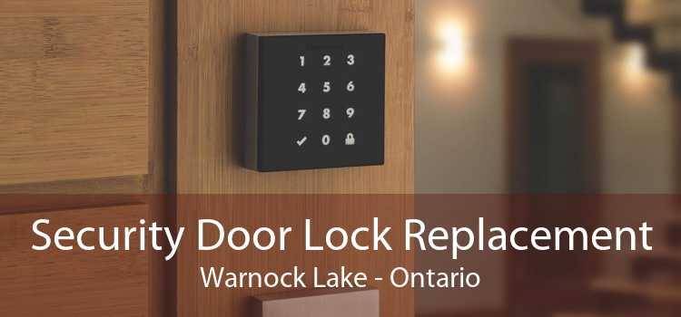 Security Door Lock Replacement Warnock Lake - Ontario