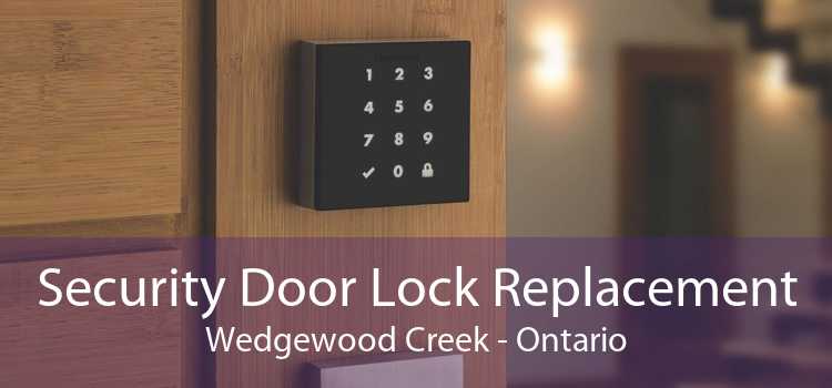 Security Door Lock Replacement Wedgewood Creek - Ontario