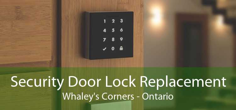 Security Door Lock Replacement Whaley's Corners - Ontario