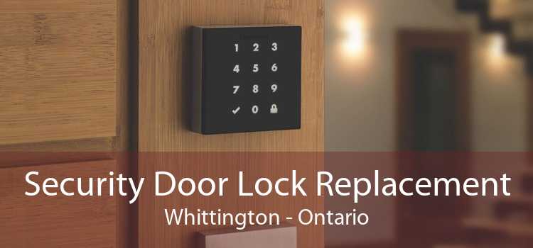 Security Door Lock Replacement Whittington - Ontario