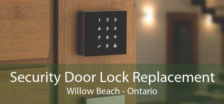 Security Door Lock Replacement Willow Beach - Ontario