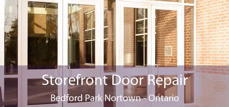 Storefront Door Repair Bedford Park Nortown - Ontario